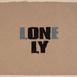 Only Da Lonely . . . 27.06.2015