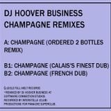 DJ HOOVER BUSINESS - CHAMPAGNE (CALAIS'S FINEST DUB)