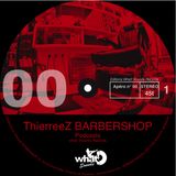 APERITIF NUMBER 06 LIVE DEEP HOUSE @ THIERREEZ BARBERSHOP ( MIXED BY PHI-FREAK )