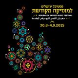 Amidst Souls & Stones - A Late Night Sacred Session - Jerusalem Sacred Music Festival 2015