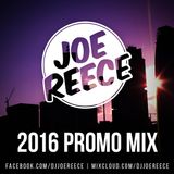Promo Mix 2016 | DJ Joe Reece