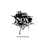 Jakub Nox Ambroziak - Future-bass.pl Podcast #014