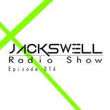 Jackswell Radio Show 014