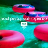 Pool party: Palm Springs