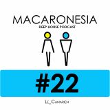 MACARONESIA 22 - LE CANARIEN'S DEEP HOUSE PODCAST
