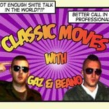 Classic Moves with Gaz & Beano #2 w/ The Jury Disagree, Greg Thornton and Rozina Warnes