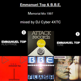 Emmanuel Top & B.B.E. Memorial Mix re-digitised (1997) mixed by DJ Cyber 4XTC