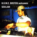 H.O.M.E. BOSTON welcomes SOULJAH Labor Day Weekend 9/6/15