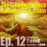 Ep. 12 w/TomE GKERS in Brooklyn