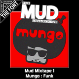 MUD Mixtape 1 : Mungo : Funk