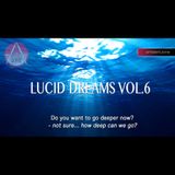 Lucid Dreams Vol.6