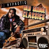 DJ Hypnotiq's Old School Throwback Rap Classics Mix