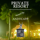 PRIVATE RESORT - Accompanied by Andycapp