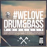 Gunsta Presents #WeLoveDrum&Bass Podcast & Hectix Guest Mix