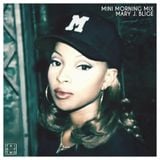Mini Morning Mix: Mary J. Blige