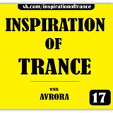 AVRORA - Inspiration Of Trance (Episode #17)