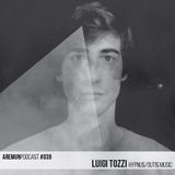 Aremun Podcast 39 - Luigi Tozzi (Hypnus Records - Outis Music)