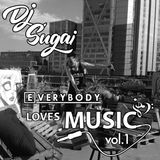 DJ Sugai - Everybody Loves Music Vol. 1