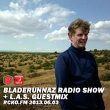 L.A.S. - Bladerunnaz Radio Show 03-06-2013