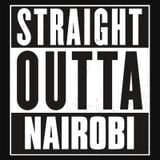 STRAIGHT OUT OF NAIROBI