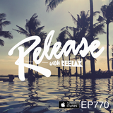 EP 770 | RELEASE with REELAX | DALE HOWARD UNDERGROUND PULSE