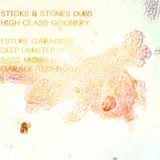 Sticks & Stones Dubs: High Class Goonery
