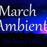March Ambient - Music Mix