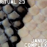 RITUAL 23 - Janus Complex