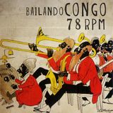 BAILANDO EL CONGO / 78 RPM / MUSICA GATUNA