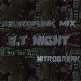 Neurofunk Mix E.T Night