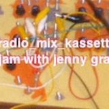 radio mix kassette jam with jenny graf