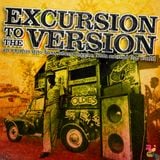 Excursion To The Version: An Exodus Into Bass Heavy Reggae From Around The World