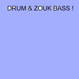 Drum & Zouk Bass !