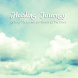 Healing Journey - An Inner Travels Mix For Sounds Of The Dawn