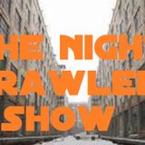 the nightcrawlershow 9th november 201
