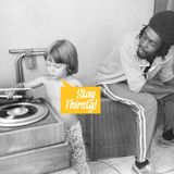 Stay Thirsty Episode 47