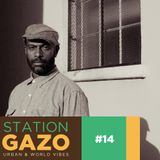 StationGazo #14 - Le Groupe 2, Mndsgn, The Whole Truth, Mark de Clive-Lowe, Henri-Pierre Noël...