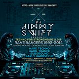 Jimmy Swift: DJ Mix March 2015: Techno for StrongHeadz 2.015 / Rave Bangers & Classics 1992-2014