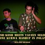Dj Osh-Kosh Meets The Tauzen Selectaz- One Kurwa Mash-up in Poland