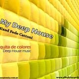 "My Deep House" Fede Cattoni in the mix