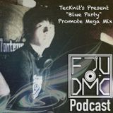 FJUDMC Special Present : TecKnit's "Blue Party" Promote Mix