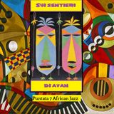 # 7 - Sui Sentieri di Ayan - African Jazz