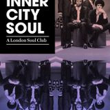 Inner City Soul: A London Soul Club (Mix #1)