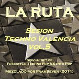 LA RUTA Sesion Techno Valencia vol.5 by Dj FranSeven