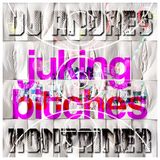 juking bitches - DYSTOPIA FM (16-01-2015)