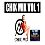 DJ Gus Bain Presents CHIX MIX Vol One