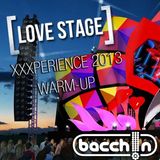 Xxxperience 2013 - Love Stage Warm-Up