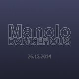 Manolo Dangerous