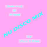 Nu Disco Mix by Jose V Blay