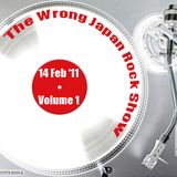 The Wrong Japan Rock Show - 14 February 2011